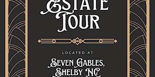Imagem principal do evento Estate Tour 4 pm, Seven Gables of Shelby, NC