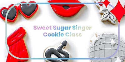 Imagem principal do evento 6-8 PM Sing in sugar with our Sweet Sugar Singer Cookie Decorating Class!