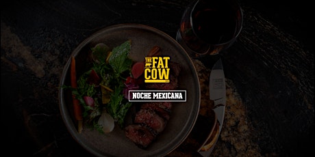 Imagen principal de Noche mexicana en The Fat Cow