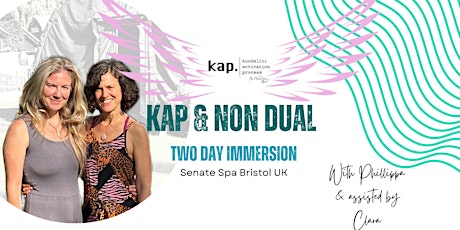 KAP Non Dual Immersion 2 days Bristol - Kundalini Activation Process