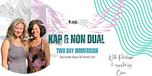 KAP Non Dual Immersion 2 days Bristol - Kundalini Activation Process primary image