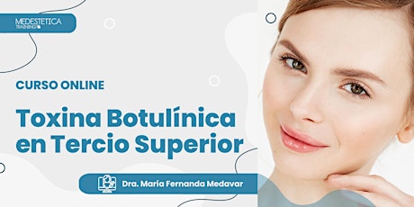 Curso de Toxina Botulínica en Tercio Superior