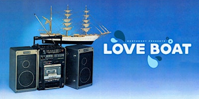 Love Boat  April 20th w/ Sheppa & Friends primary image