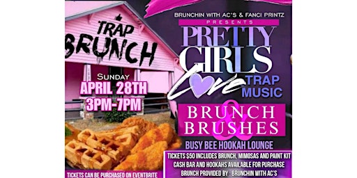 Image principale de Trap Brunch & Brushes Party