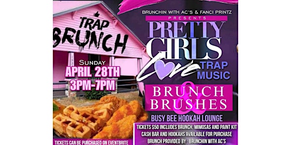 Trap Brunch & Brushes Party