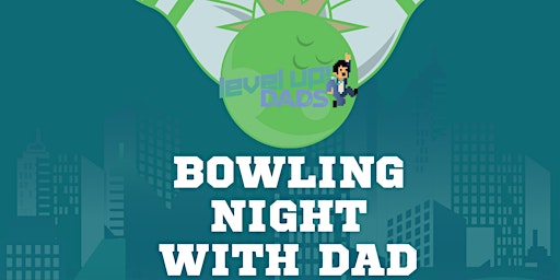 Bowling Night with Dad primary image