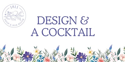 Imagem principal do evento Design & A Cocktail: Create a Spring Centerpiece at 1811