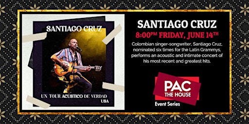 Imagem principal do evento Santiago Cruz - PAC the House