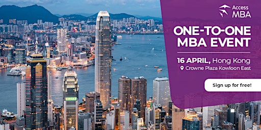 Primaire afbeelding van Transform Your Career at the Access MBA Event in Hong Kong.