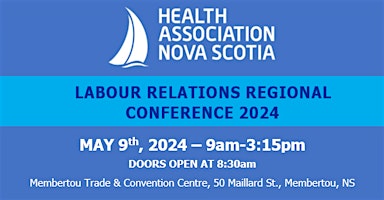 Labour Relations Regional Conference 2024 - Membertou, NS primary image