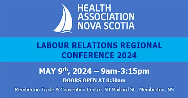 Labour Relations Regional Conference 2024 - Membertou, NS