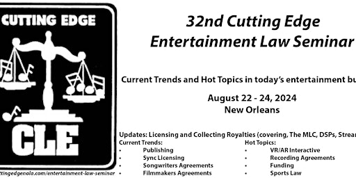 Primaire afbeelding van 32nd Cutting Edge Entertainment Law Seminar - August 22 - 24, 2024