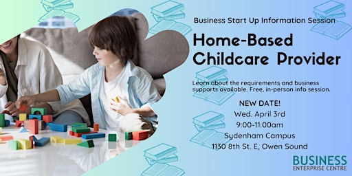 Primaire afbeelding van Info Session: Home-Based Childcare Provider Business Startup