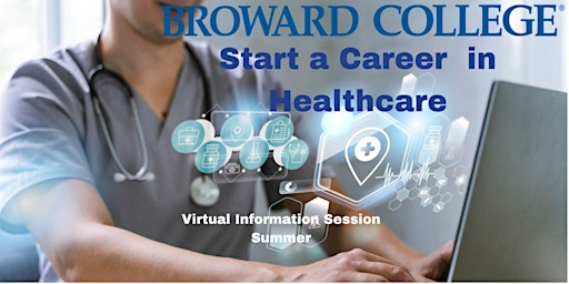 Broward College - Healthcare Virtual Information Session primary image