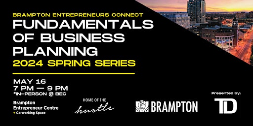 Imagem principal do evento Entrepreneurs Connect - Fundamentals of Business Planning