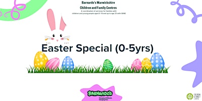 Primaire afbeelding van Easter Special (0-5yrs) at Stratford C&FC