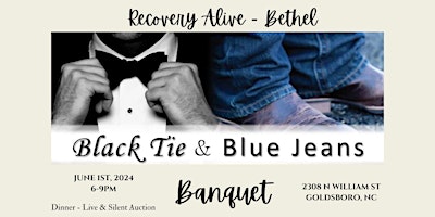 Imagem principal do evento Recovery Alive - Bethel... Black Tie & Blue Jeans Banquet