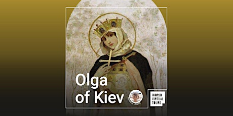 Olga of Kiev and the Kievan Rus