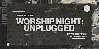 Imagem principal do evento WE Worship Night: Unplugged