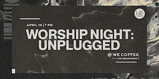 Imagen principal de WE Worship Night: Unplugged