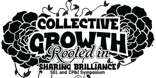 Primaire afbeelding van 2024 SEL and CP&I Symposium: Collective Growth Rooted in Sharing Brilliance