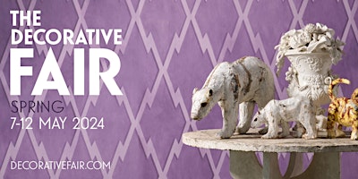 Image principale de The Decorative Fair Spring Edition 7th-12th May 2024