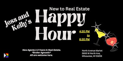 Primaire afbeelding van Jess & Kelly's New In Real Estate Happy Hour