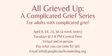 All Grieved Up: A Complicated Grief Series