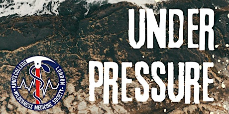 KCL Wilderness Medicine Conference 2024: Under Pressure