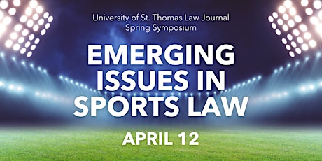 Emerging Issues in Sports Law: UST Law Journal Spring Symposium