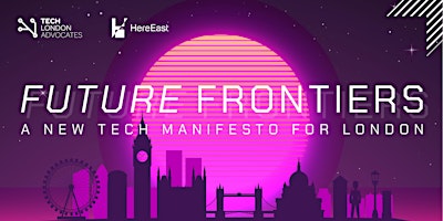 Hauptbild für Future Frontiers: A New Tech Manifesto for London