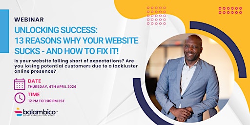 Unlocking Success:  13 Reasons Why Your Website Sucks - And How to Fix It! primary image