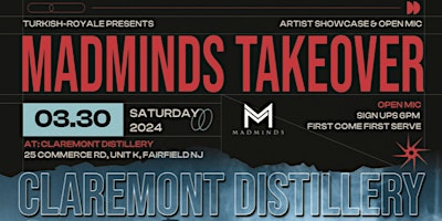 Image principale de Madmind Takeover Artist Showcase and Open Mic: Claremont Distillery Finale