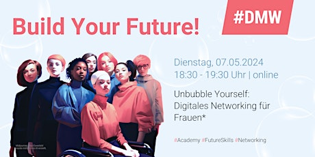 Hauptbild für Unbubble Yourself: Digitales Networking für Frauen*