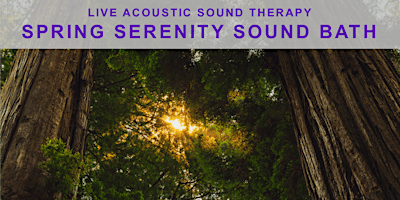 Imagem principal do evento Live Acoustic Sound Therapy: Spring Serenity Sound Bath