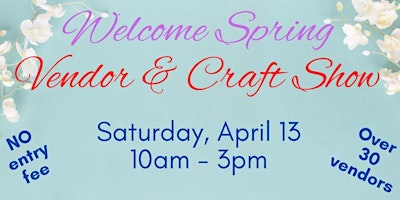 Spring Vendor and Craft Show primary image