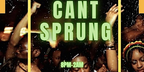 “Cant Sprung”: Dancehall night