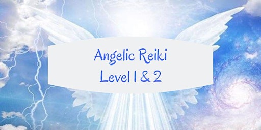 Hauptbild für Angelic Reiki Level 1 & 2 – practitioner level or for personal healing