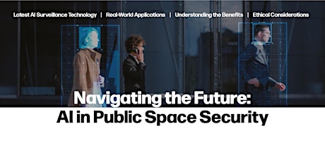 Navigating the Future: AI in Public Space Security