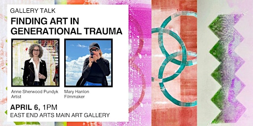 Hauptbild für Finding Art in Generational Trauma with Anne Sherwood Pundyk & Mary Hanlon