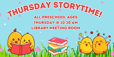 Hauptbild für Thursday Storytime, All Preschool Ages @ Library Meeting Room