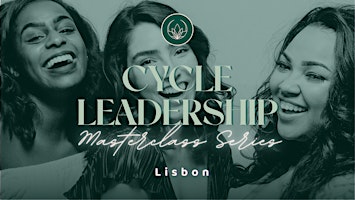 Menstrual Cycle Leadership • Masterclass Series • Lisbon primary image