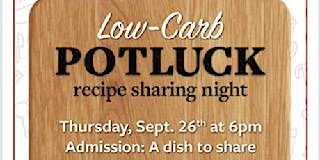 Low Carb Potluck-Recipe Sharing Night! primary image