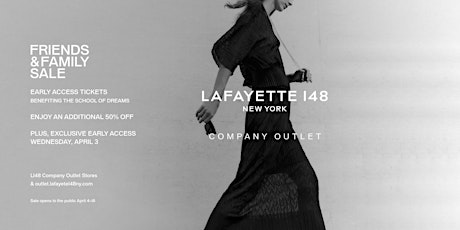 Early Access Tickets to the Lafayette 148 Friends & Family Sale