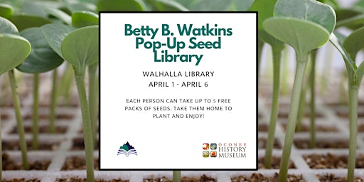 Imagem principal do evento Pop-up Betty B. Watkins Seed Library - Walhalla