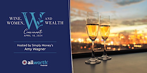 Image principale de Allworth’s Wine, Women & Wealth with Simply Money’s Amy Wagner
