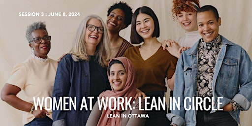 Imagem principal do evento Lean In Ottawa's Women at Work Circle - Session 3