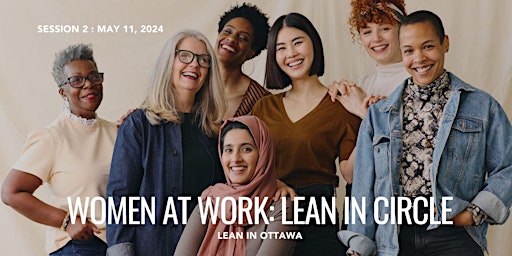 Imagem principal do evento Lean In Ottawa's Women at Work Circle - Session 2