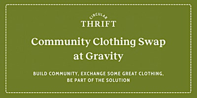 Primaire afbeelding van Community Clothing Swap at Gravity