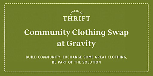 Imagem principal do evento Community Clothing Swap at Gravity